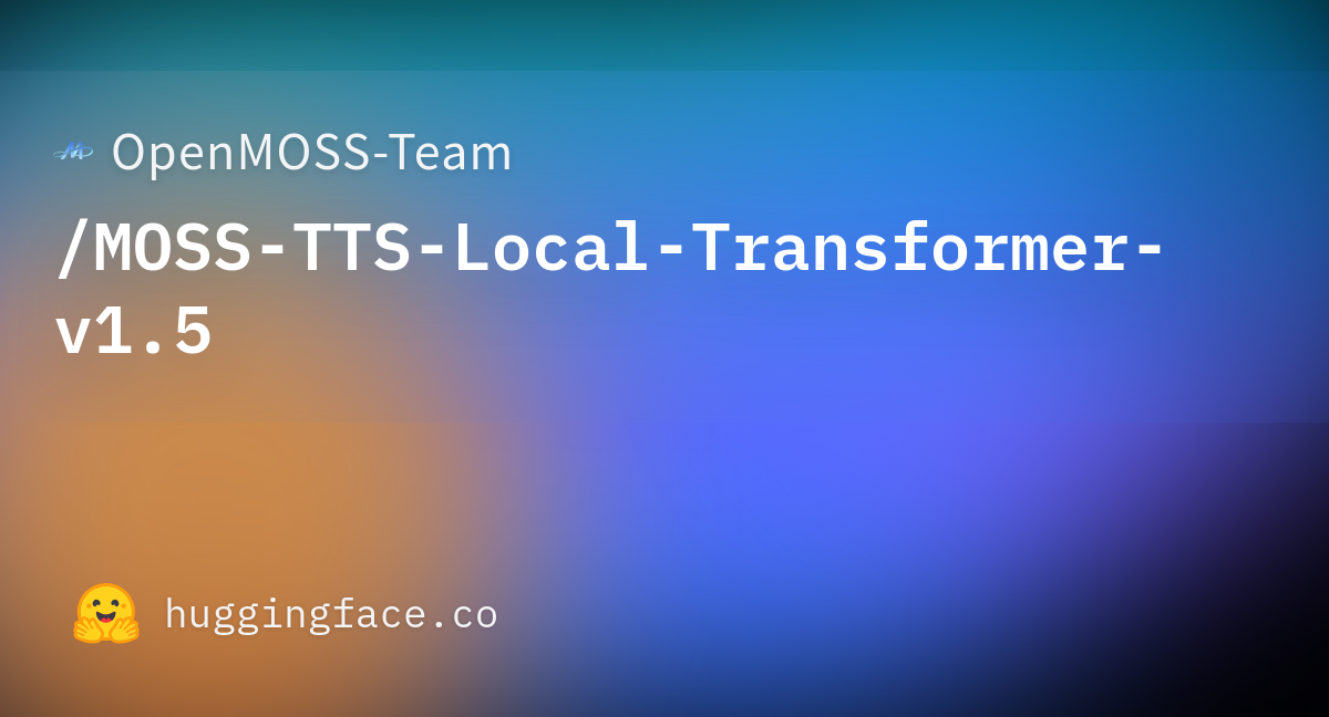MOSS-TTS-Local-Transformer-v1.5